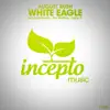 White Eagle - EP album lyrics, reviews, download