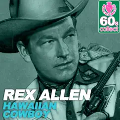 Hawaiian Cowboy (Remastered) - Single by Rex Allen album reviews, ratings, credits