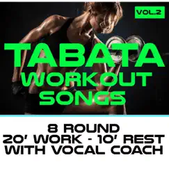 Electro Tabata (120 Bpm 8 Round 20/10 with Vocal Coach) Song Lyrics