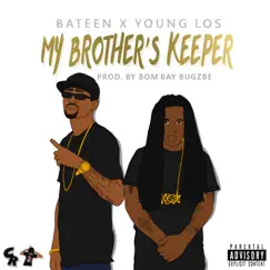 My Brother's Keeper - Single by Bateen & Young Los album reviews, ratings, credits