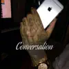 Conversation (feat. KwaBando) - Single album lyrics, reviews, download