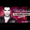 El Proximo Viernes (Remix) - Single album lyrics, reviews, download