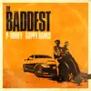 The Baddest album lyrics, reviews, download