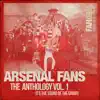 Arsenal Fans Anthology I (Real Football Songs) 2ND EDITION album lyrics, reviews, download