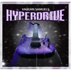 Hyper Drive - Single by Vaughn Samuels album reviews, ratings, credits