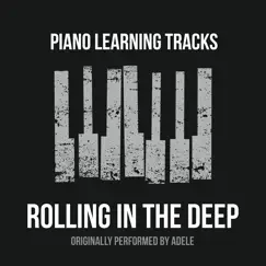 Rolling in the Deep (Piano Version) [Half Speed] Song Lyrics