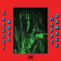 Happy Damage - EP by Jacuzzi Boys album reviews, ratings, credits