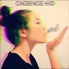 Whistling Your Name - Single by Cadence Kid album reviews, ratings, credits
