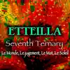 Seventh Ternary (Le Monde, Le Jugement, Le Mat, Le Soleil) album lyrics, reviews, download