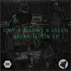 Green Moon - EP by D-My, DJ Manny & DJ Jalen album reviews, ratings, credits
