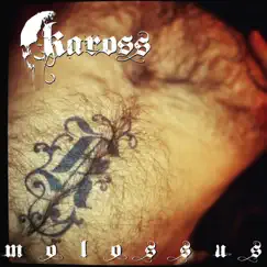 Molossus (Remastered) by Kaross album reviews, ratings, credits