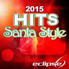 2015 Hits (Santa Style) - Single by Eclipse 6 album reviews, ratings, credits