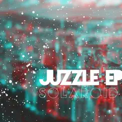 Juzzle EP by Solaroid album reviews, ratings, credits