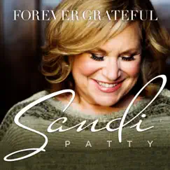 Forever Grateful by Sandi Patty album reviews, ratings, credits