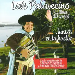 Juntos en la Huella by Luis Palavecino album reviews, ratings, credits