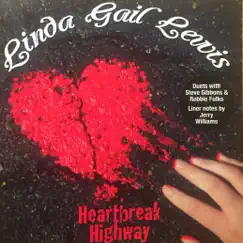 Heartbreak Highway (What can I do, What can I say) by Linda Gail Lewis album reviews, ratings, credits