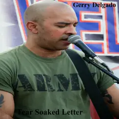 Tear Soaked Letter - Single by Gerry Delgado album reviews, ratings, credits