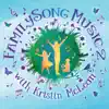 FamilySong Music 2 album lyrics, reviews, download