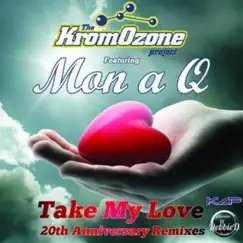 Take My Love (Evan Gamble Lewis Remix) [feat. Mon A Q] Song Lyrics