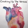 Cooking Up the Versus Instrumental - Single album lyrics, reviews, download