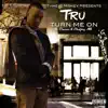 Turn Me On (feat. Ceasar & Chefboy AB) - Single album lyrics, reviews, download