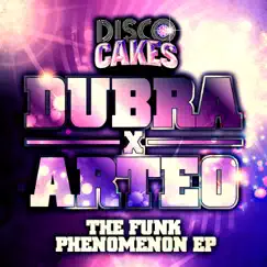 The Funk Phenomenon - EP by Dubra & Arteo album reviews, ratings, credits
