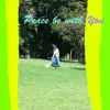 Peace Be With You (Guitar) - Single album lyrics, reviews, download
