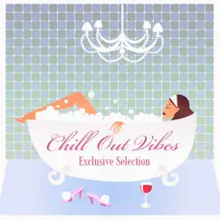 Chillout Vibes by Various Artists album reviews, ratings, credits