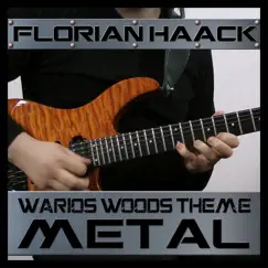 Wario's Woods Theme [Metal Version] - Single by Florian Haack album reviews, ratings, credits