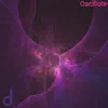 Oscillate - Single album lyrics, reviews, download