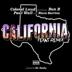 California (Remix) [feat. Bun B, Paul Wall & Ricco Barrino] - Single by Colonel Loud album reviews, ratings, credits