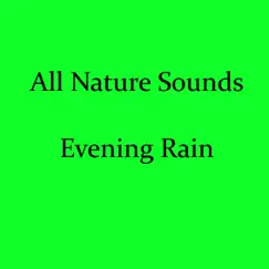 Evening Rain by All Nature Sounds album reviews, ratings, credits