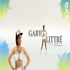 Valeu Demais (feat. Wilson Gava) - Single by Gaby Littré album reviews, ratings, credits