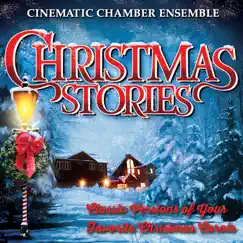 Christmas Stories: Classic Versions of Your Favorite Christmas Carols by Cinematic Chamber Ensemble album reviews, ratings, credits