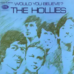 Would You Believe? by The Hollies album reviews, ratings, credits