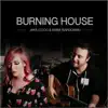 Burning House - Single album lyrics, reviews, download