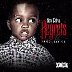 Regrets & Progression by Neno Calvin album reviews, ratings, credits