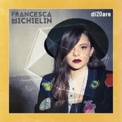Di20are by Francesca Michielin album reviews, ratings, credits