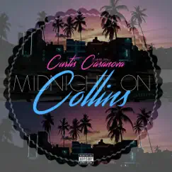 Midnight on Collins - Single by Curtis Casanova album reviews, ratings, credits