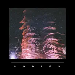 Weak - Single by Bodies album reviews, ratings, credits