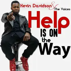 Help Is on the Way - Single by Kevin Davidson & The Voices album reviews, ratings, credits