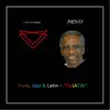 Funk Jazz & Latin = Fujatin - Single album lyrics, reviews, download