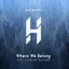 Where We Belong (feat. Eduardo Barreda) - Single album lyrics, reviews, download