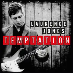 Temptation by Laurence Jones album reviews, ratings, credits