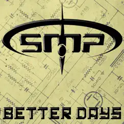 Better Days - Single by SMP album reviews, ratings, credits
