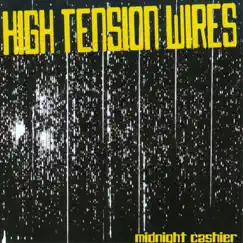 Midnight Cashier by High Tension Wires album reviews, ratings, credits