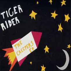 The Creepers EP by Tiger Rider album reviews, ratings, credits