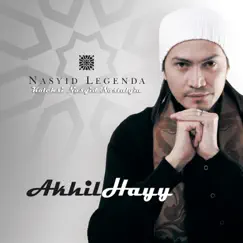 Nasyid Lagenda, Vol. 1 (Koleksi Nasyid Nostalgia) by Akhil Hayy album reviews, ratings, credits
