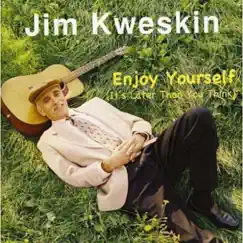 Enjoy Yourself (It's Later Than You Think) Song Lyrics