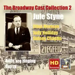 The Broadway Cast Collection, Vol. 2: Jule Styne – Bells Are Ringing & Gypsy by Ethel Merman, Judy Holliday & Sydney Chaplin album reviews, ratings, credits